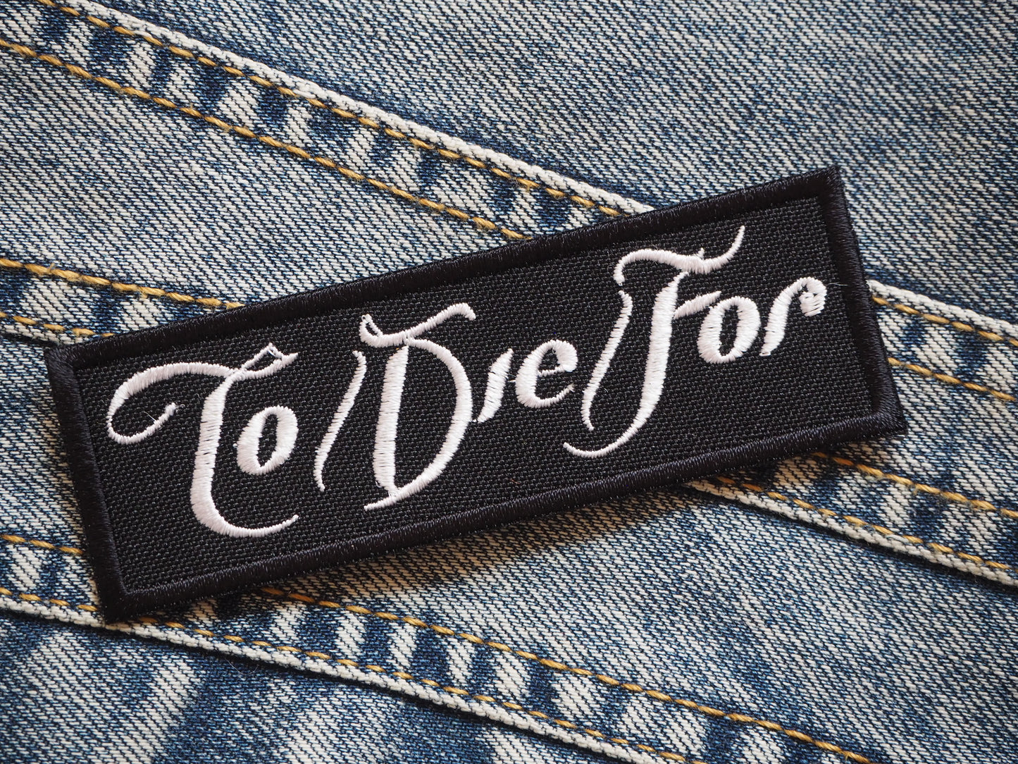 To/Die/For Patch