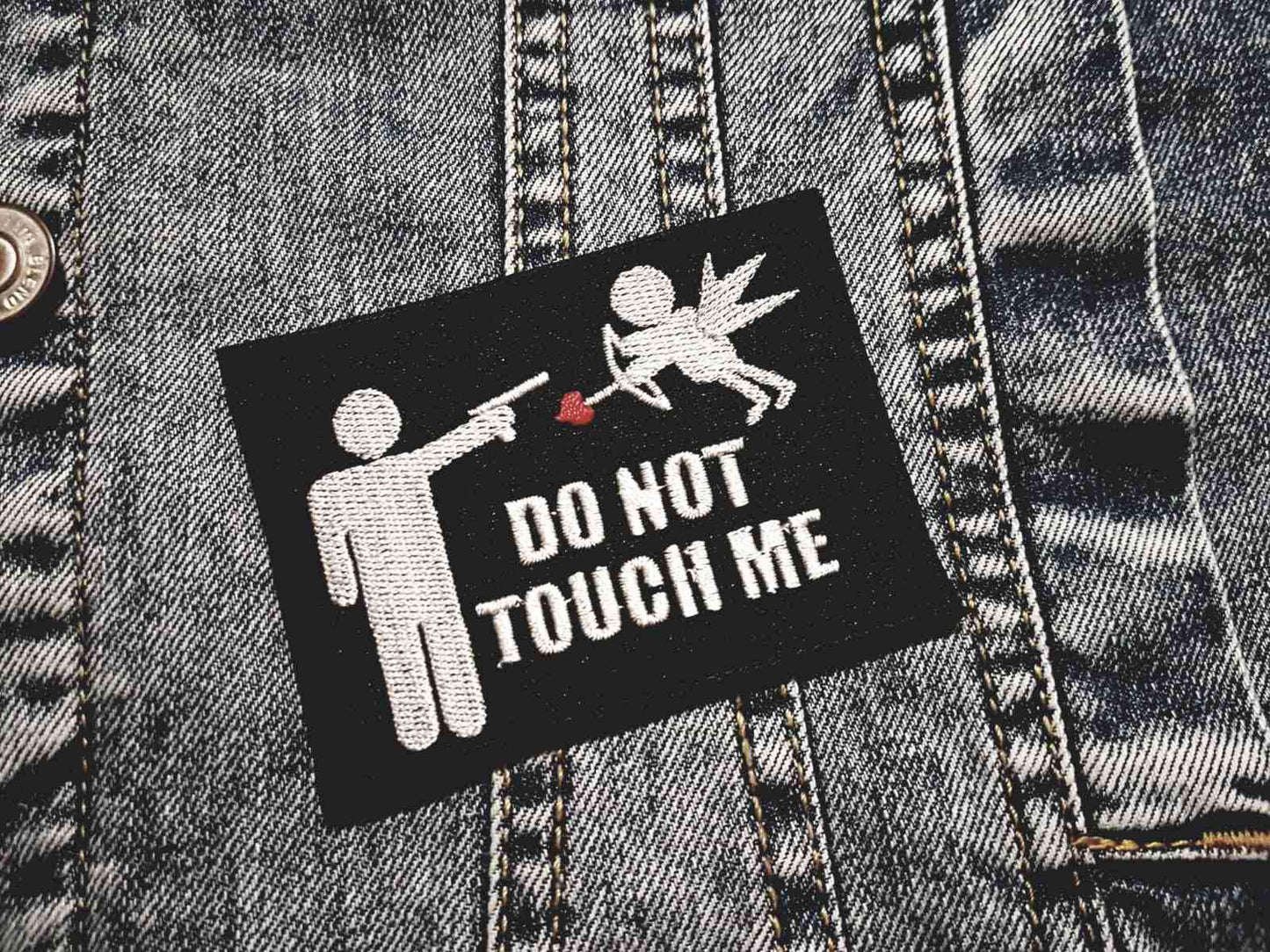 Do Not Touch Me Gothic Love Embroidered Patch