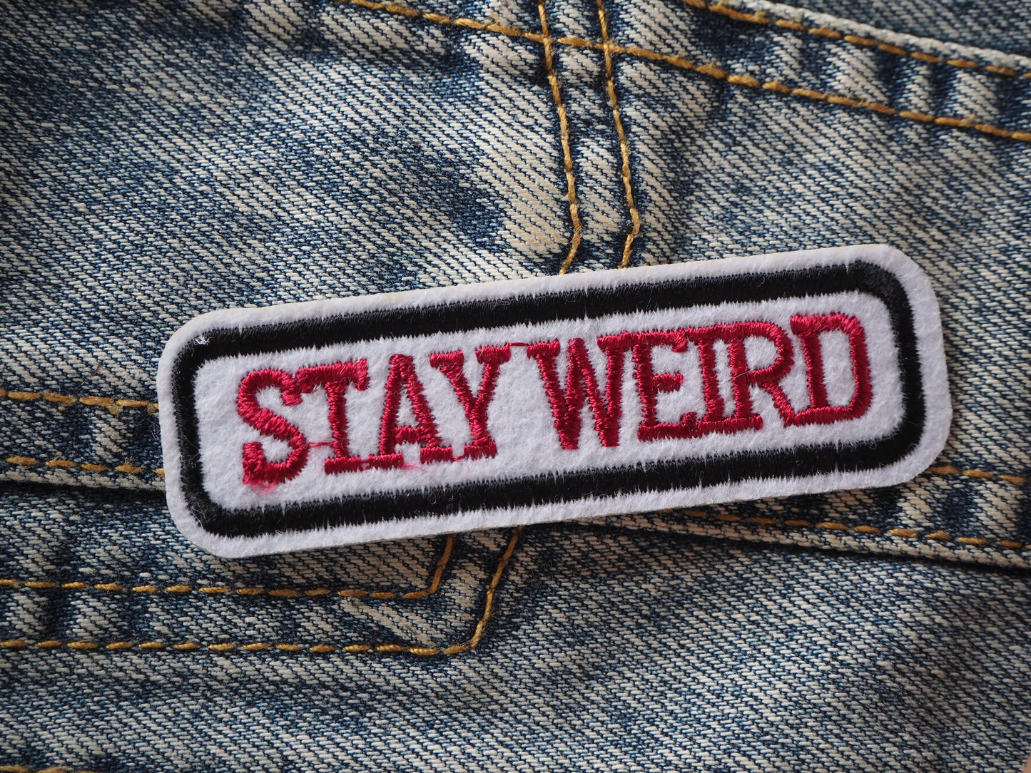 STAY WEIRD Embroidered patch