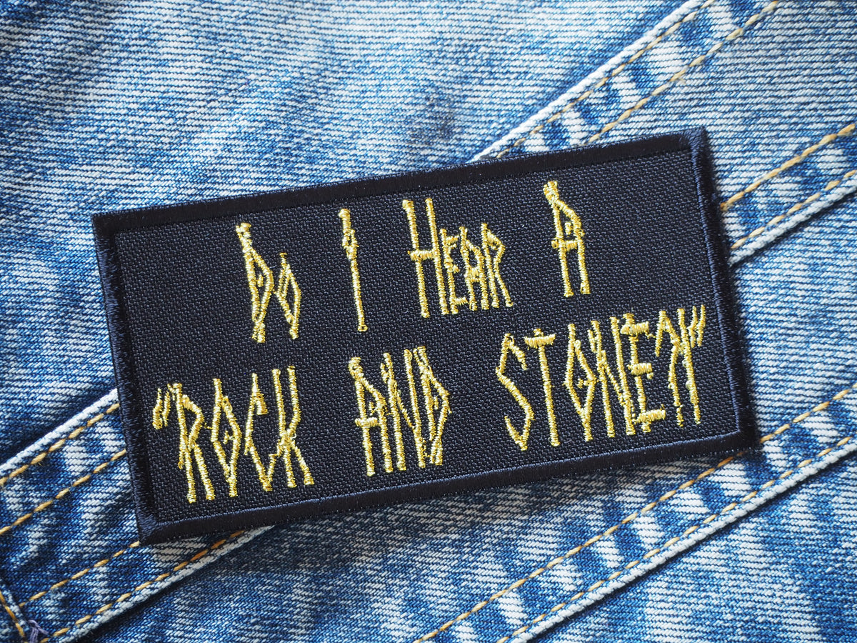 Do i Hear A "Rock and Stone ?!" Power Metal Embroidered Patch