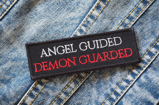 Angel Guided, Demon Guarded Embroidered Patch