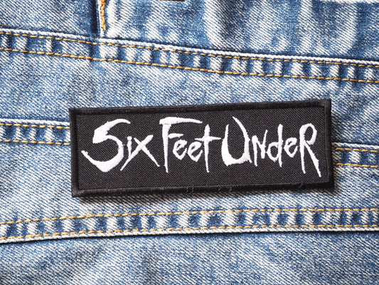 Six Feet Under Patch Embroidered