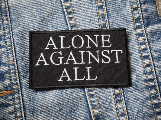 Alone Against All Embroidered Patch