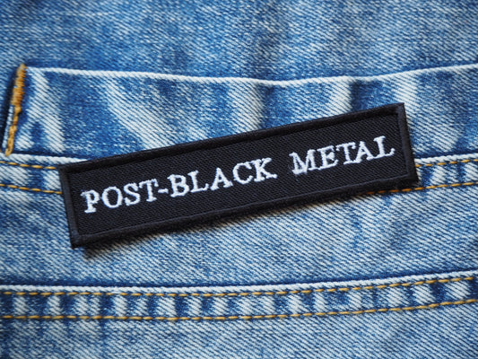 Post-Black Metal Embroidered Patch